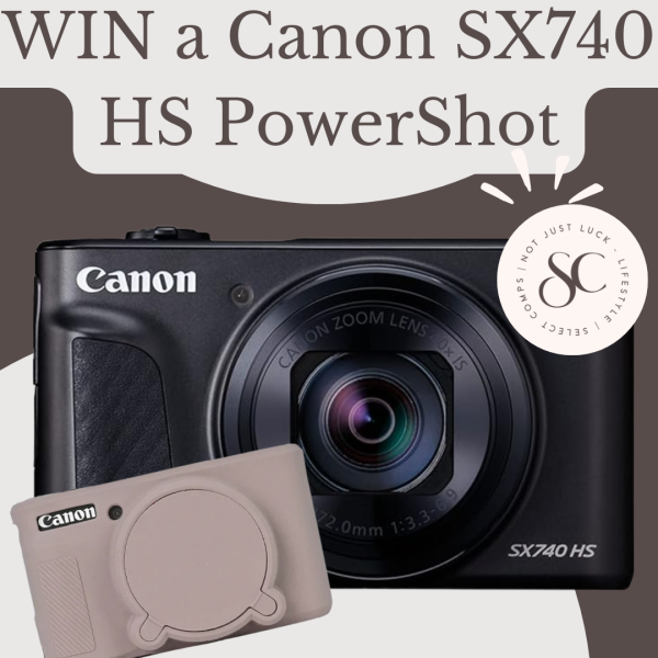 Win a Canon SX740 HS PowerShot and cute case! Plus Instant Wins!