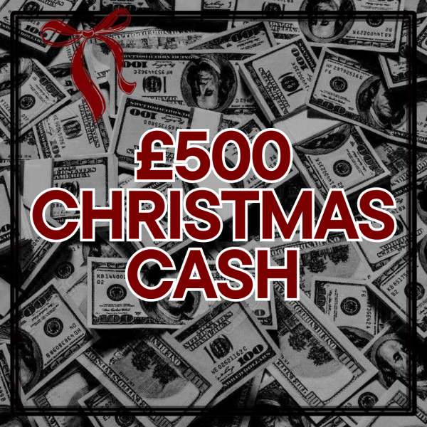 CHRISTMAS CASH! Win £500